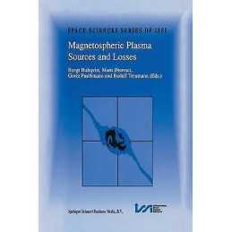 Magnetospheric Plasma Sources and Losses - 9789401059183
