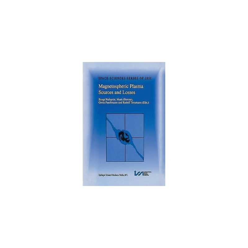 Magnetospheric Plasma Sources and Losses - 9789401059183