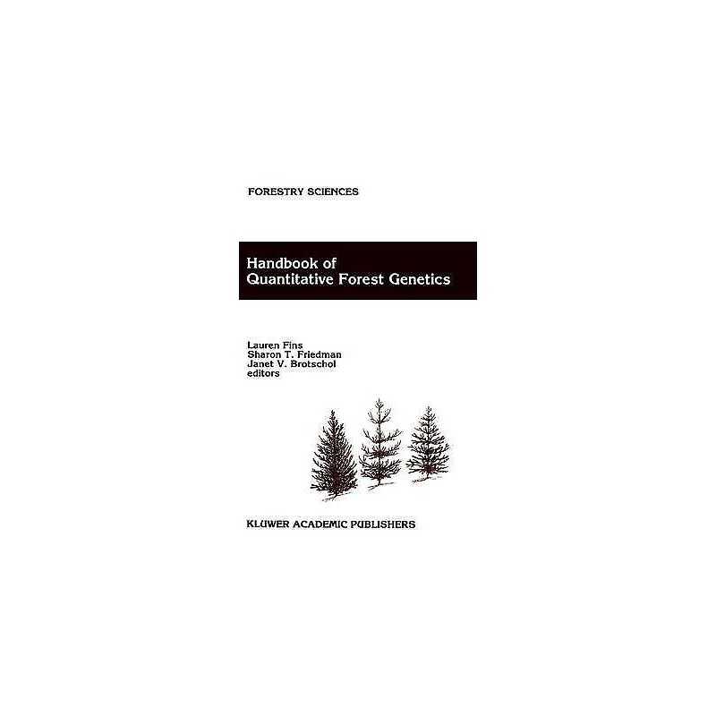 Handbook of Quantitative Forest Genetics - 9780792315681