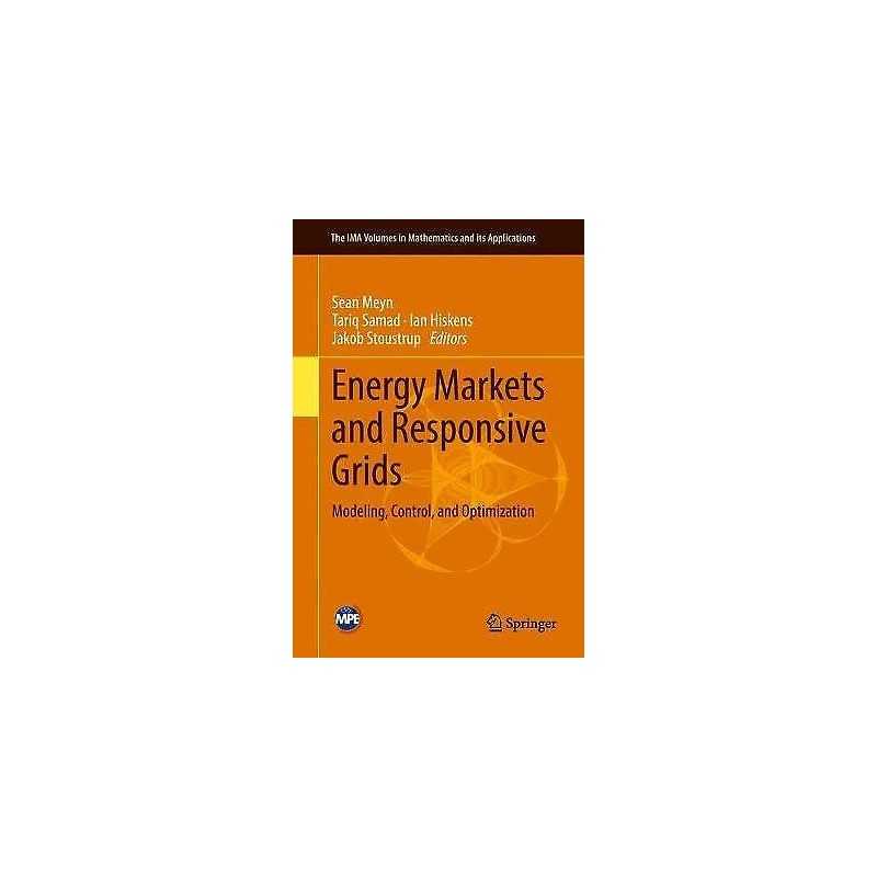 Energy Markets and Responsive Grids - 9781493978212