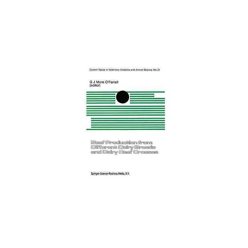 Beef Production from Different Dairy Breeds and Dairy Beef Cr... - 9789024727599