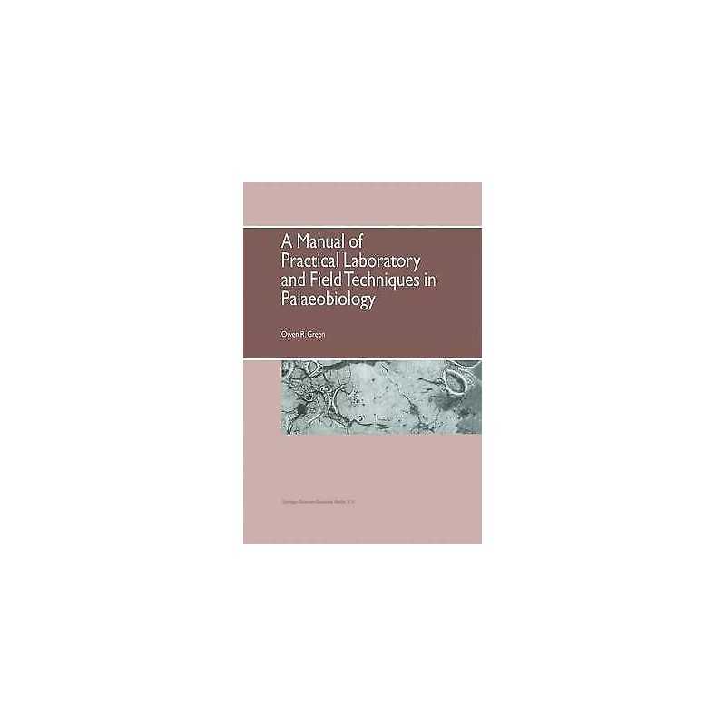 A Manual of Practical Laboratory and Field Techniques in Pala... - 9780412589805