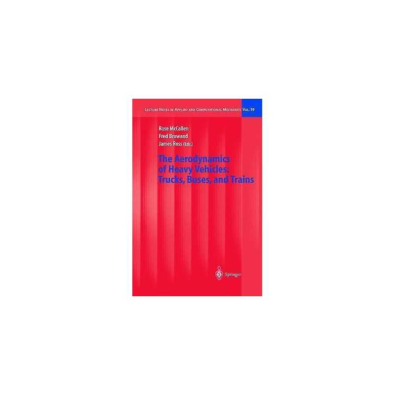 The Aerodynamics of Heavy Vehicles: Trucks, Buses, and Trains - 9783540220886