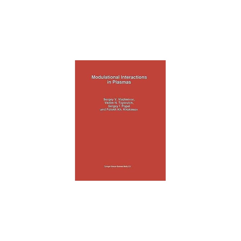 Modulational Interactions in Plasmas - 9789048145560