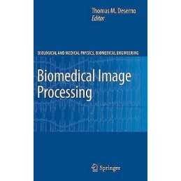 Biomedical Image Processing - 9783642158155