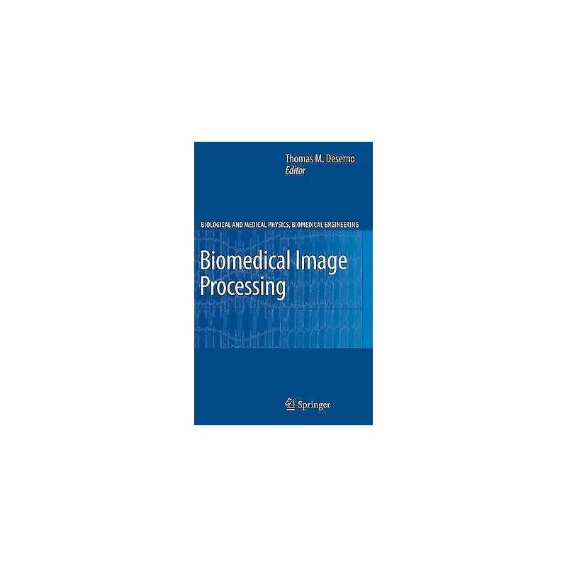 Biomedical Image Processing - 9783642158155