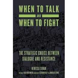 When To Talk And When To Fight - 9781629638362