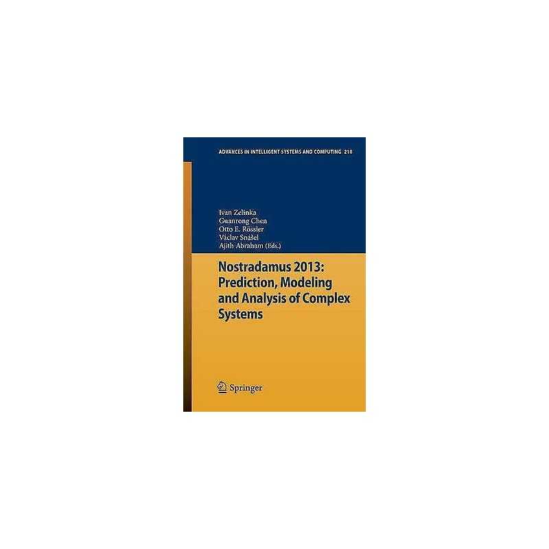 Nostradamus 2013: Prediction, Modeling and Analysis of Comple... - 9783319005416