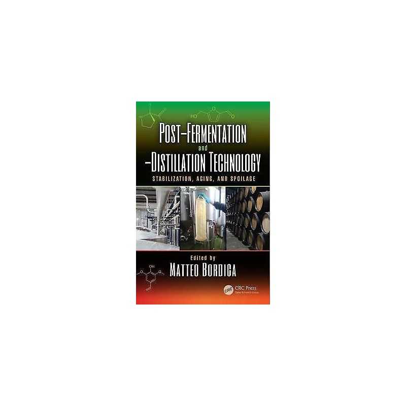 Post-Fermentation and -Distillation Technology - 9781498778695