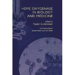 Heme Oxygenase in Biology and Medicine - 9780306472640
