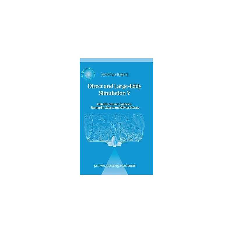 Direct and Large-Eddy Simulation V - 9781402020322