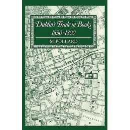 Dublins Trade in Books 1550-1800 - 9780198184096