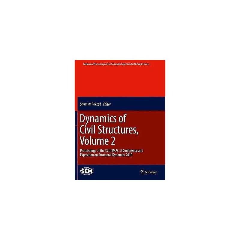 Dynamics of Civil Structures, Volume 2 - 9783030121174