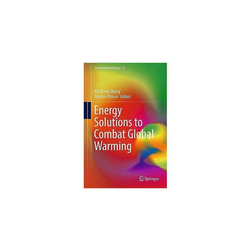 Energy Solutions to Combat Global Warming - 9783319269481