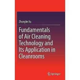 Fundamentals of Air Cleaning Technology and Its Application i... - 9783642393730