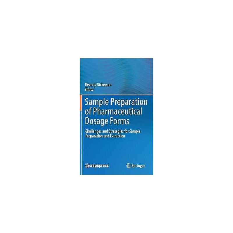 Sample Preparation of Pharmaceutical Dosage Forms - 9781441996305