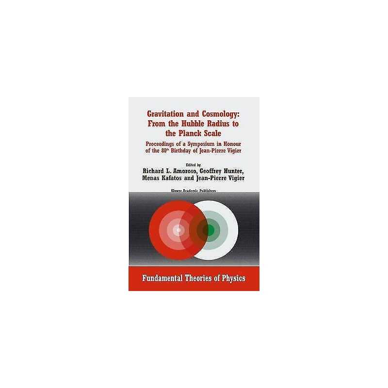 Gravitation and Cosmology: From the Hubble Radius to the Plan... - 9789401739368