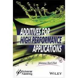 Additives for High Performance Applications - 9781119363613