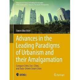 Advances in the Leading Paradigms of Urbanism and their Amalg... - 9783030417451