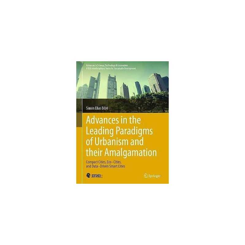 Advances in the Leading Paradigms of Urbanism and their Amalg... - 9783030417451