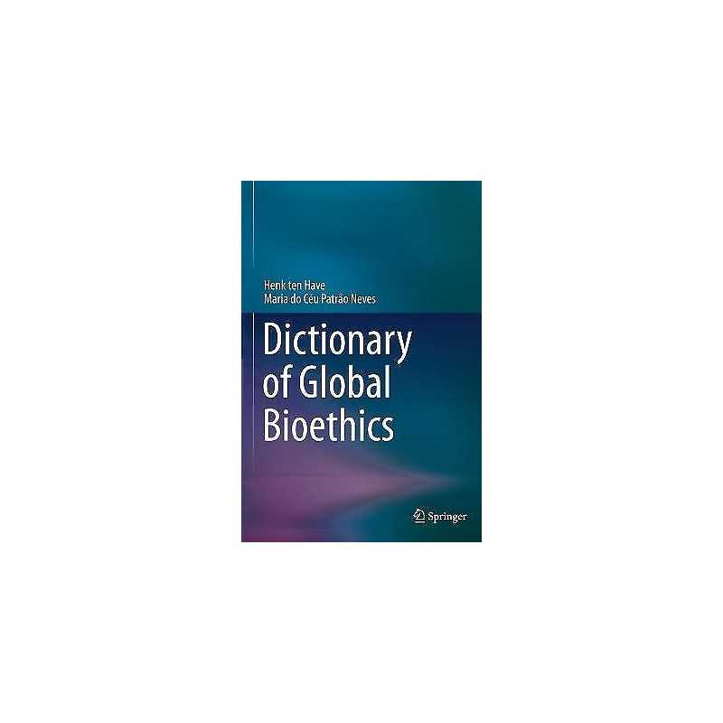 Dictionary of Global Bioethics - 9783030541606