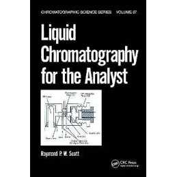 Liquid Chromatography for the Analyst - 9780824791841