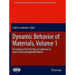 Dynamic Behavior of Materials, Volume 1 - 9783030300234
