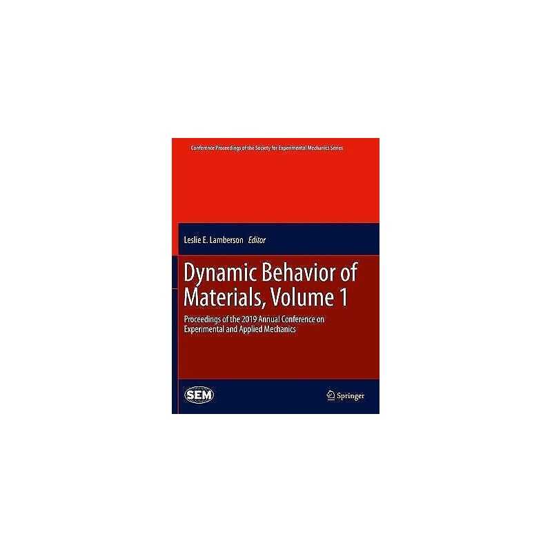 Dynamic Behavior of Materials, Volume 1 - 9783030300234