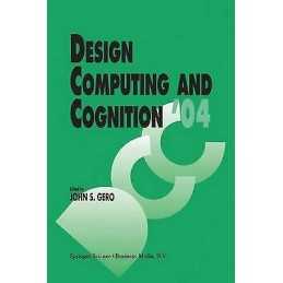 Design Computing and Cognition 04 - 9789048166503