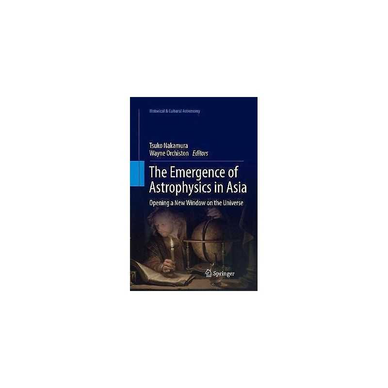 The Emergence of Astrophysics in Asia - 9783319872292