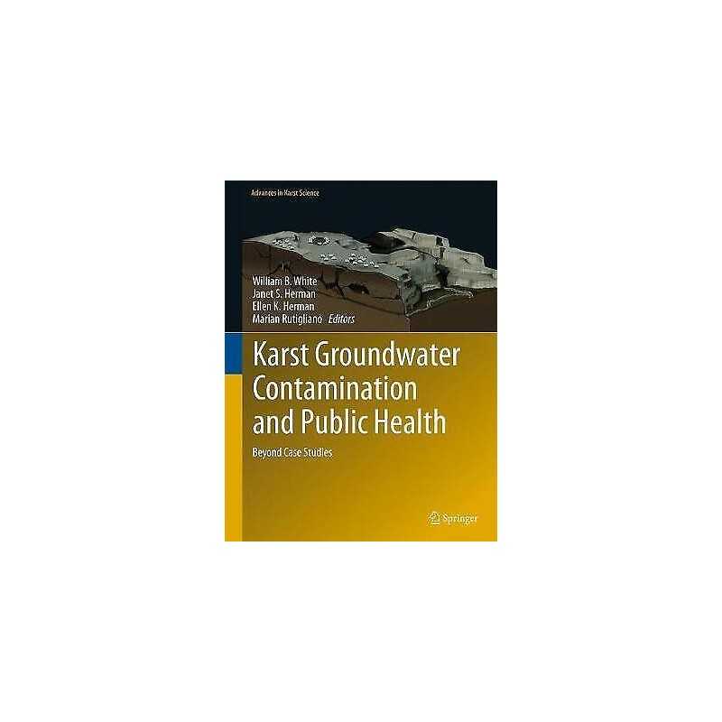 Karst Groundwater Contamination and Public Health - 9783319510699