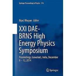 XXI DAE-BRNS High Energy Physics Symposium - 9783319256177