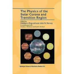 The Physics of the Solar Corona and Transition Region - 9780792363576