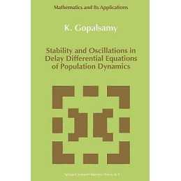 Stability and Oscillations in Delay Differential Equations of... - 9789048141197