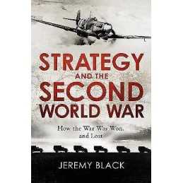 Strategy and the Second World War - 9781472145109