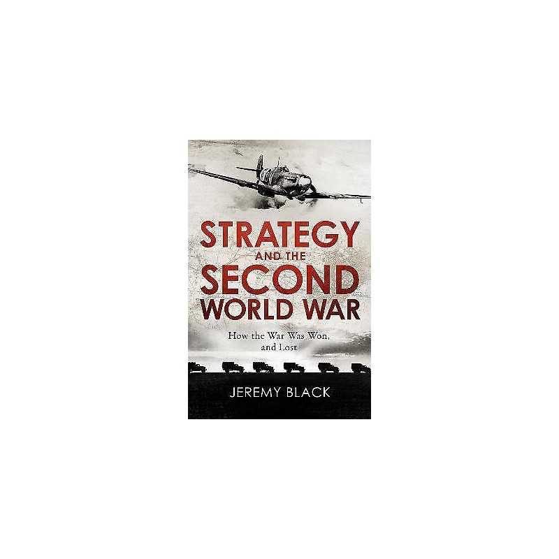 Strategy and the Second World War - 9781472145109