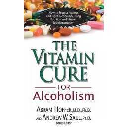 The Vitamin Cure for Alcoholism - 9781681626659