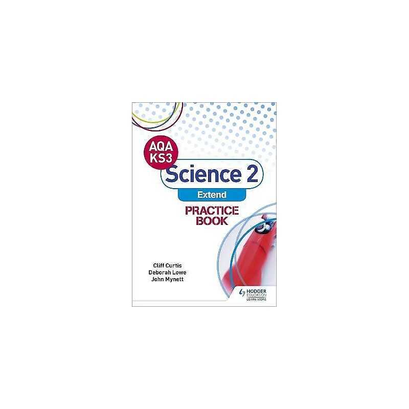 AQA Key Stage 3 Science 2 Extend Practice Book - 9781510402515
