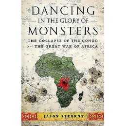 Dancing in the Glory of Monsters - 9781610391078