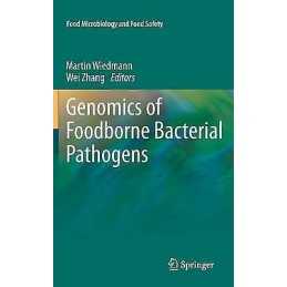 Genomics of Foodborne Bacterial Pathogens - 9781441976857