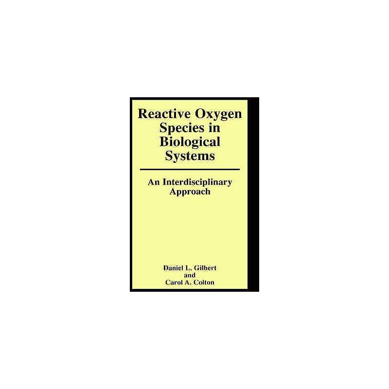 Reactive Oxygen Species in Biological Systems: An Interdiscip... - 9780306457562