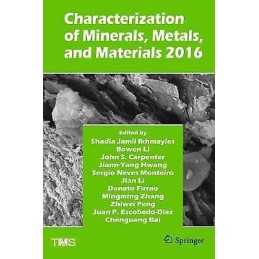 Characterization of Minerals, Metals, and Materials 2016 - 9783319486239