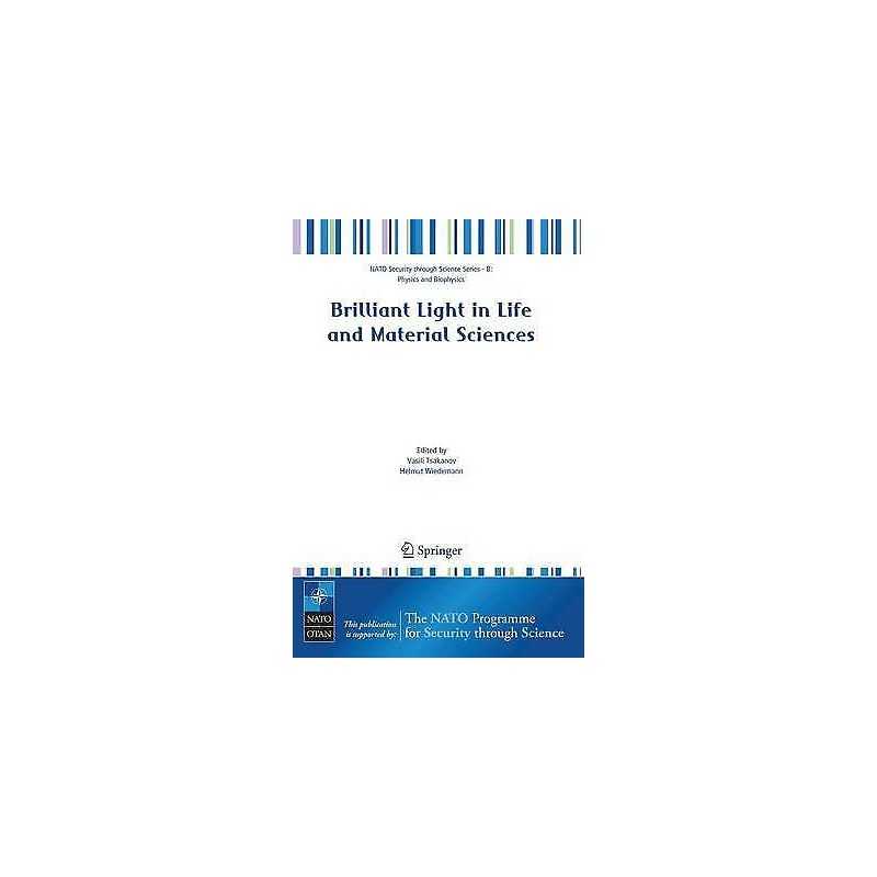 Brilliant Light in Life and Material Sciences - 9781402057236
