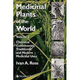 Medicinal Plants of the World, Volume 3 - 9781588291295