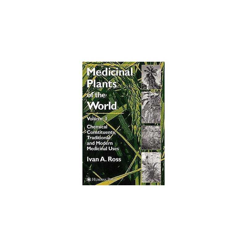 Medicinal Plants of the World, Volume 3 - 9781588291295