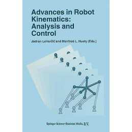Advances in Robot Kinematics: Analysis and Control - 9789048150663