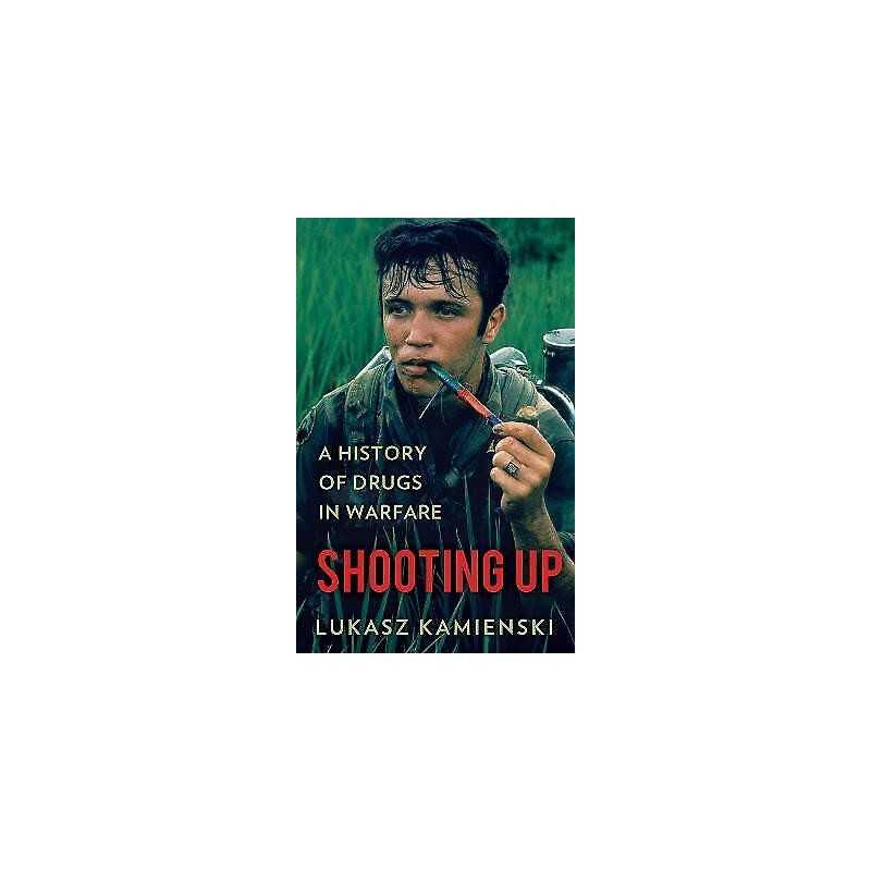 Shooting Up - 9781849048835