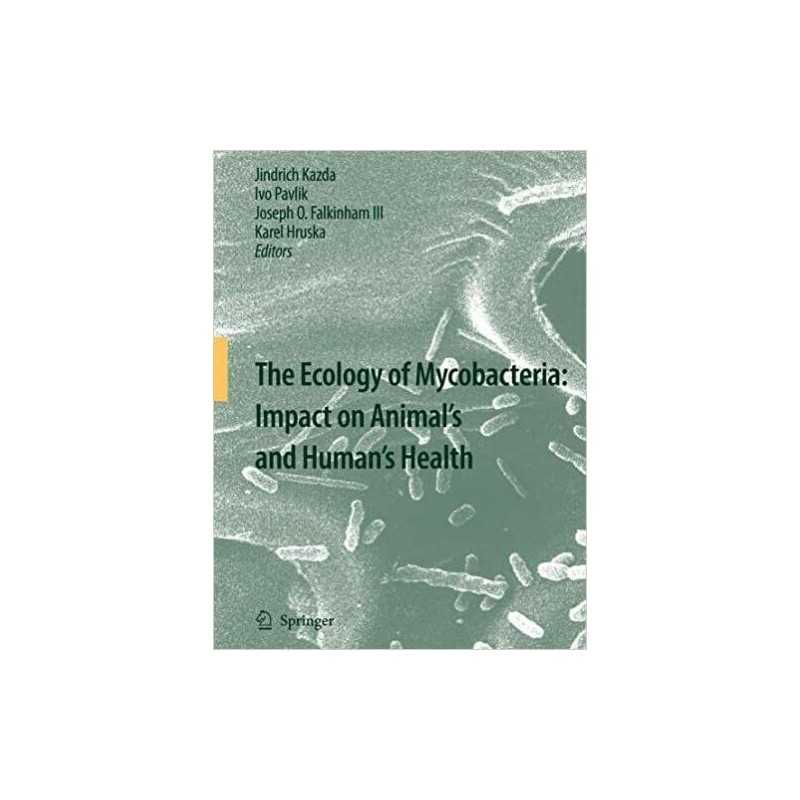 The Ecology of Mycobacteria: Impact on Animals and Humans H... - 9789401777100