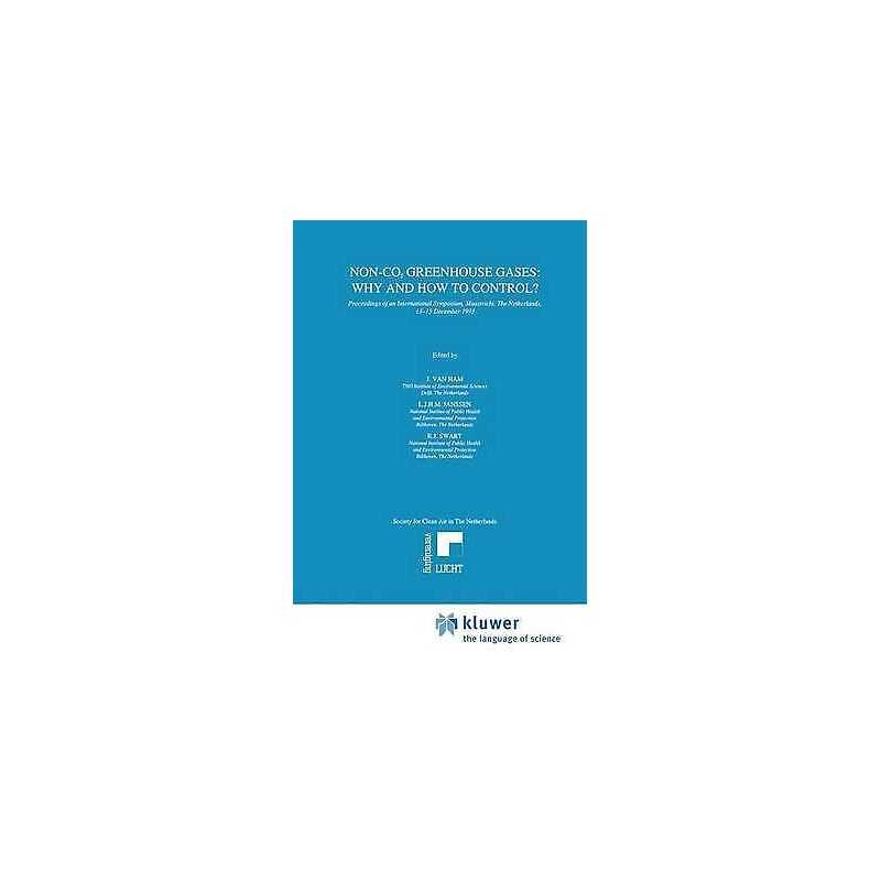 Non-CO2 Greenhouse Gases: Why and How to Control? - 9789401044257