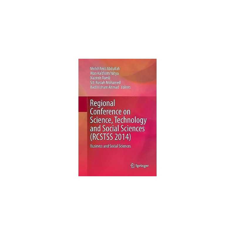Regional Conference on Science, Technology and Social Science... - 9789811093593